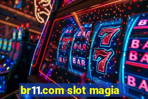 br11.com slot magia